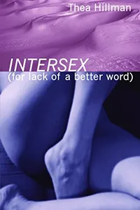 Intersex (for lack of a better word)