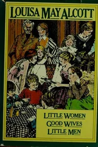 Little Women / Good Wives / Little Men