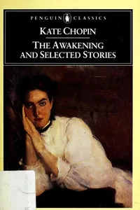 The Awakening and Selected Stories (At Chênière Caminada / Athénaise / At the 'cadian Ball / Awakening / Belle Zoraide / Désirée’s Baby / Elizabeth Stock's One Story / Emancipation / Lilacs / Nég Créol / Pair of Silk Stockings / Storm / Story of an Hour)