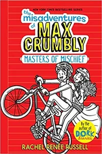 The Misadventures of Max Crumbly