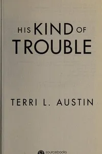 His kind of trouble