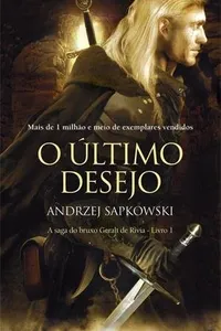 Cover of O Último Desejo by Andrzej Sapkowski