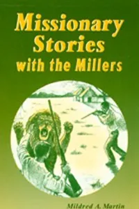 Missionary stories with the Millers