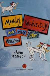 Monday, Wednesday, and every other weekend