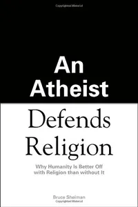 An atheist defends religion