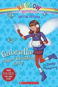 Cover of Gabriella the Snow Kingdom Fairy by Daisy Meadows