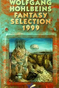 Wolfgang Hohlbeins Fantasy Selection 1999
