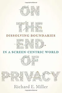On the End of Privacy