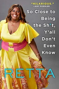 Cover of So Close to Being the Sh*t, Y'all Don't Even Know