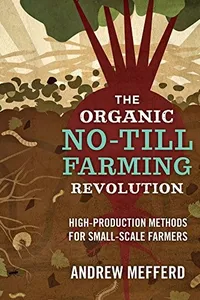 The Organic No-Till Farming Revolution