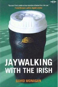 Jaywalking with the Irish