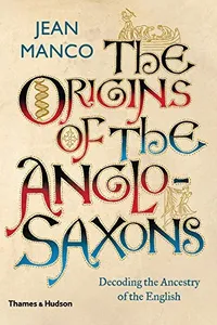 Cover of The Origins of the Anglo-Saxons by Jean Manco