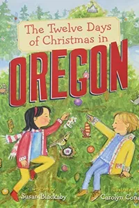 The Twelve Days of Christmas in Oregon