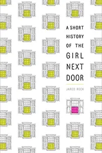 A short history of the girl next door