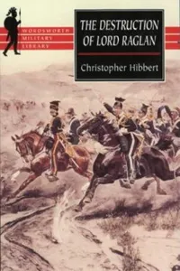 The Destruction of Lord Raglan