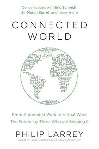 Connected World : From Automated Work to Virtual Wars