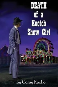 Death of a Kootch Show Girl