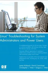 Linux Troubleshooting for System Administrators and Power Users