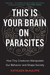 This is your brain on parasites
