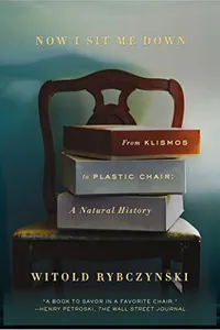 Now I Sit Me Down : From Klismos to Plastic Chair
