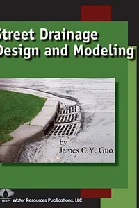 Street Drainage Design and Modeling