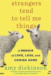 Strangers tend to tell me things