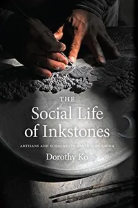 The Social Life of Inkstones