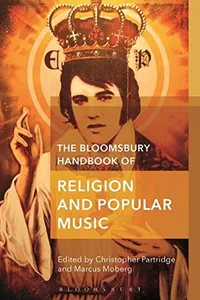 The Bloomsbury Handbook of Religion and Popular Music