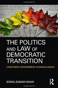 The Politics and Law of Democratic Transition