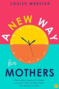 A New Way for Mothers