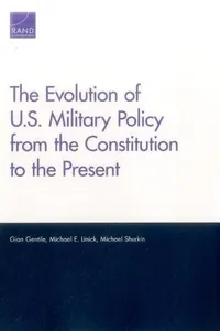 The Evolution of U.S. Military Policy from the Constitution to the Present