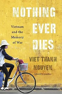 Capa de Nothing ever dies por Viet Thanh Nguyen