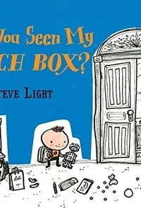 Cover of Have You Seen My Lunch Box?