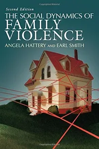 The social dynamics of family violence