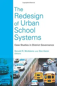 The Redesign of Urban School Systems