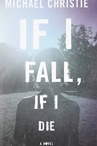 Cover of If I Fall, If I Die