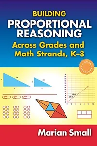 Cover of Building Proportional Reasoning Across Grades and Math Strands, K-8