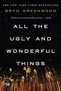 All the ugly and wonderful things