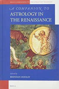 A Companion to Astrology in the Renaissance
