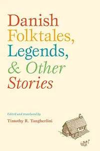 Danish Folktales, Legends, and Other Stories