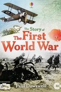 The Story of the First World War