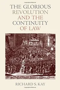 The Glorious Revolution and the Continuity of Law
