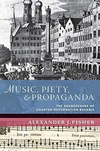 Music, Piety, and Propaganda