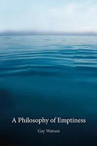 A Philosophy of Emptiness