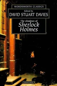 The Shadows of Sherlock Holmes
