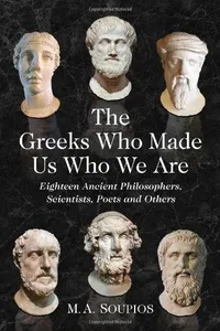 The Greeks who made us who we are