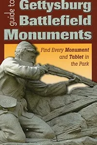 Guide to Gettysburg Battlefield Monuments