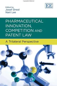 Pharmaceutical Innovation, Competition and Patent Law