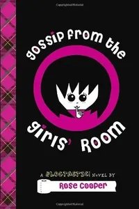 Gossip from the Girls' Room (Blogtastic! #1)