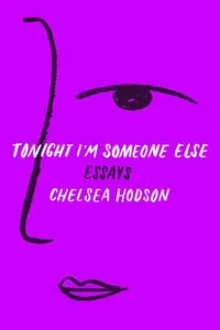 Tonight I'm someone else